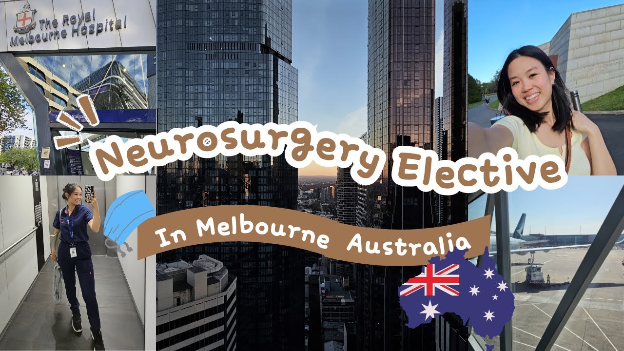 Neurosurgery Elective in Melbourne as a Final Year Medical Student (Part 1)