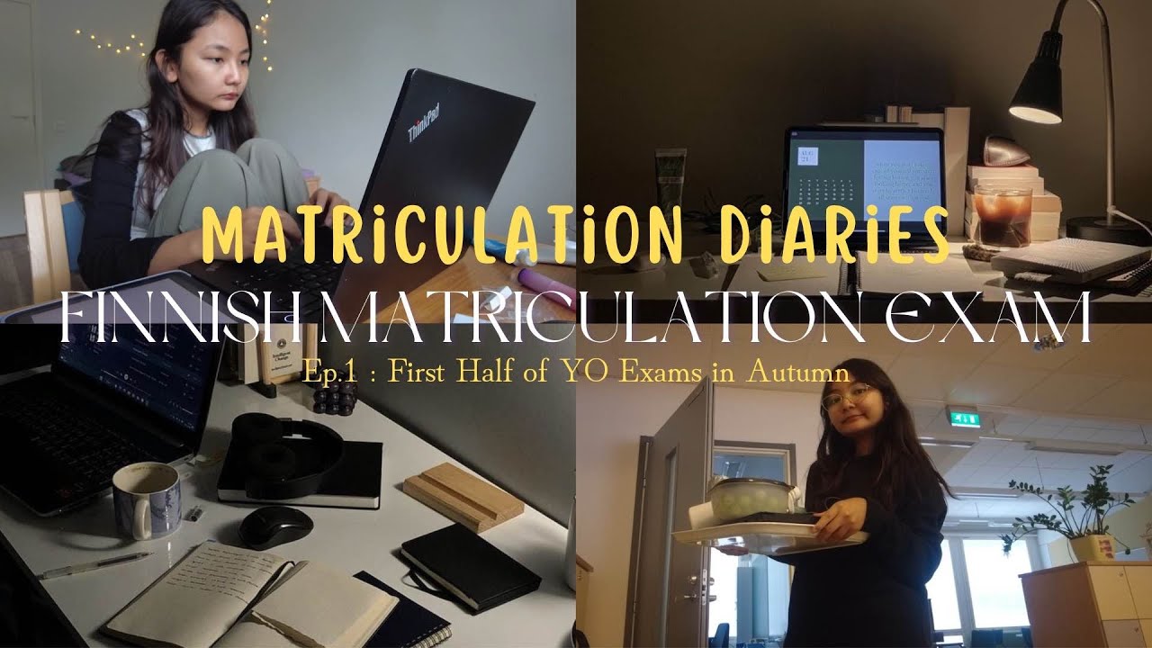 Ep 1: Finnish Matriculation Exams Autumn Edition | Matriculation Diaries