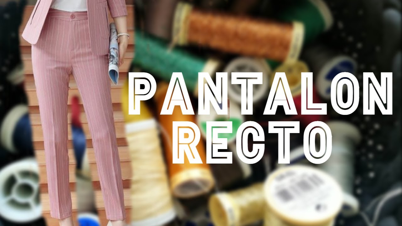 APRENDE A HACER PANTALON DE DAMA
