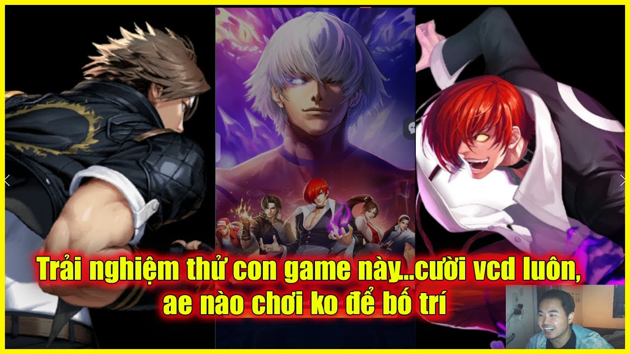 KOF STAR BRAWL x7game - Trải nghiệm thử con game này...cười vcd luôn, ae nào chơi ko để bố trí 🤣🤣