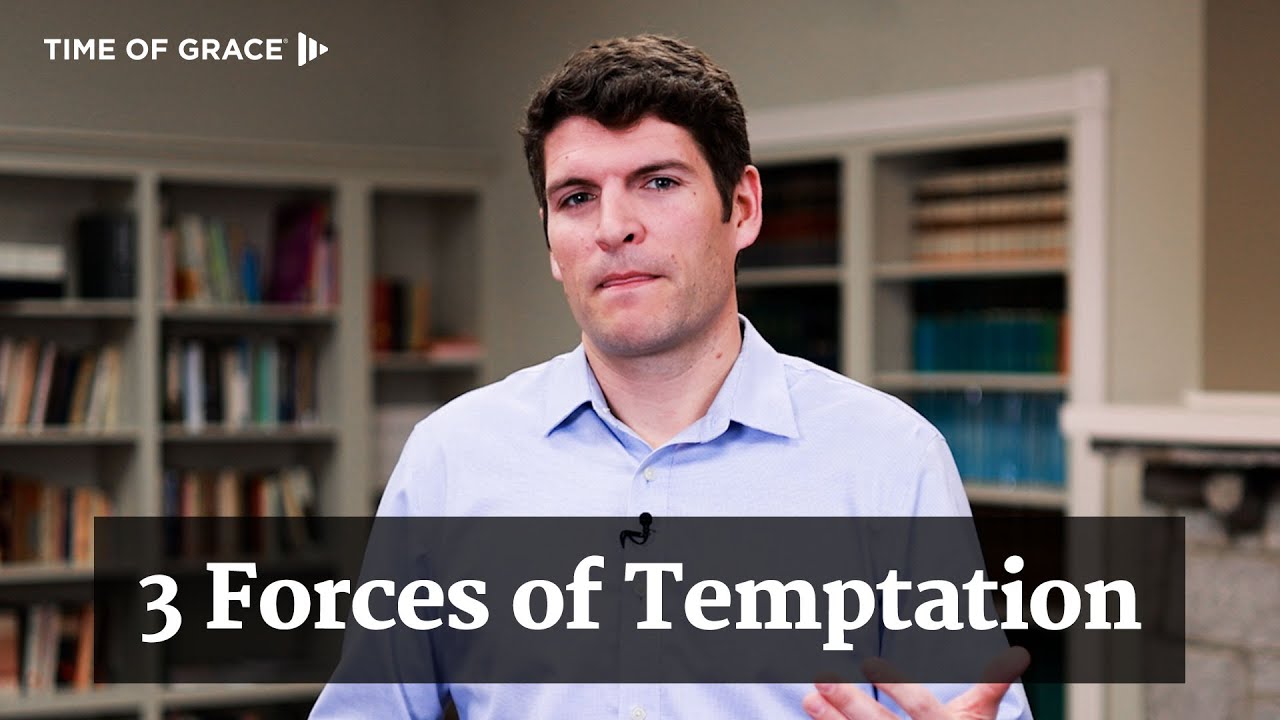 What Is Temptation? // Time of Grace