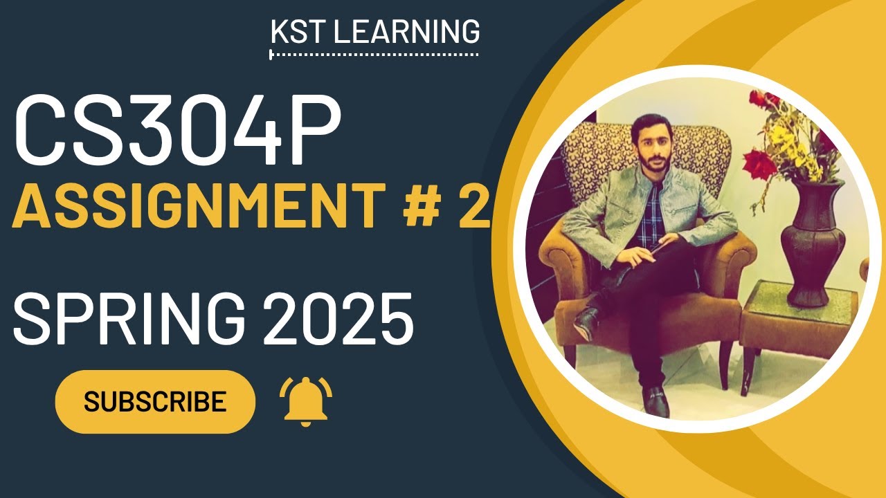 CS304P Assignment 2 Solution Spring 2025 | CS304P Assignment 2 Solution 2025