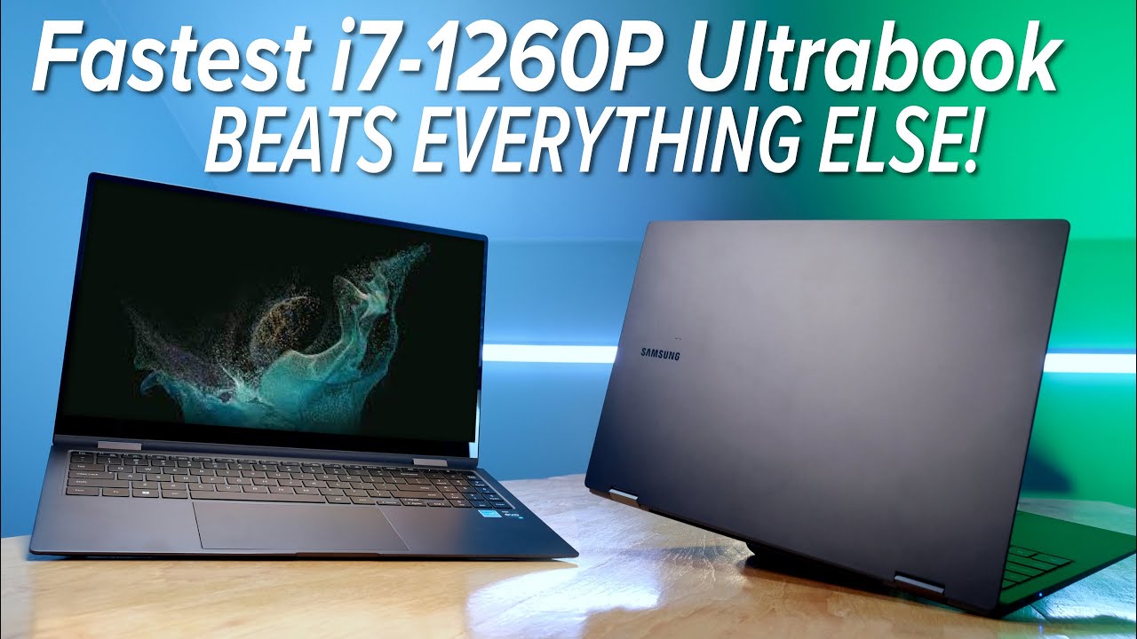 Fastest Intel 12th Gen Ultrabook 💥 Samsung Galaxy Book2 Pro 360
