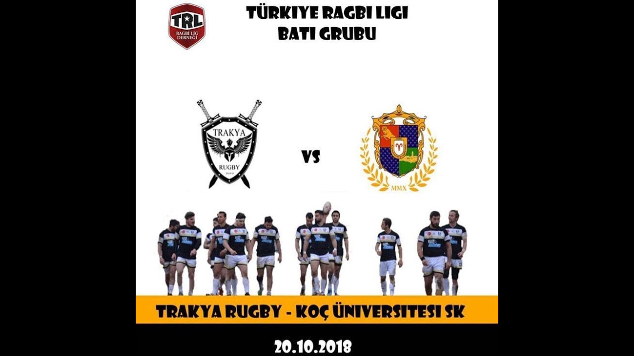 Trakya RK - Koç Üniversitesi RK Ragbi Lig 2018 Batı A Grubu