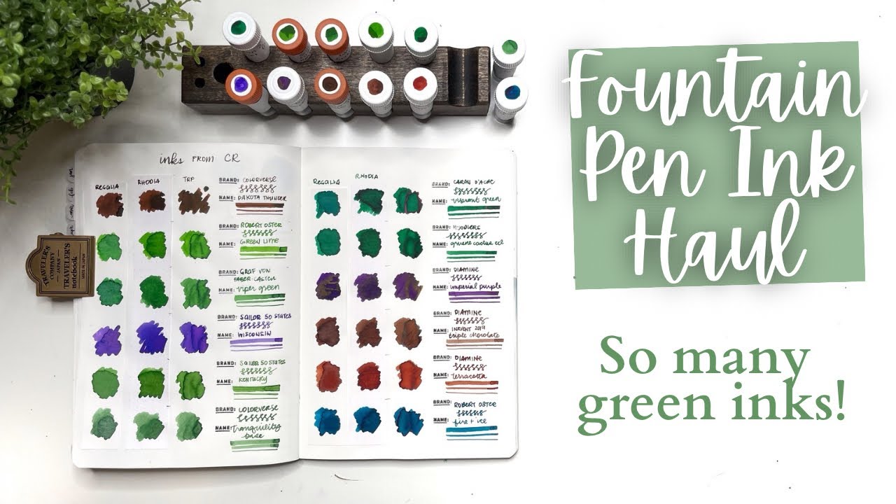 FOUNTAIN PEN INK HAUL // So many greens!