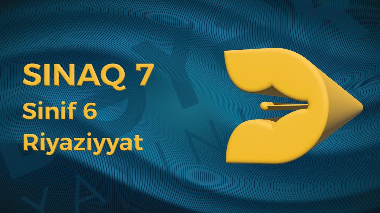 Riyaziyyat 6-cı sinif - Sınaq 7