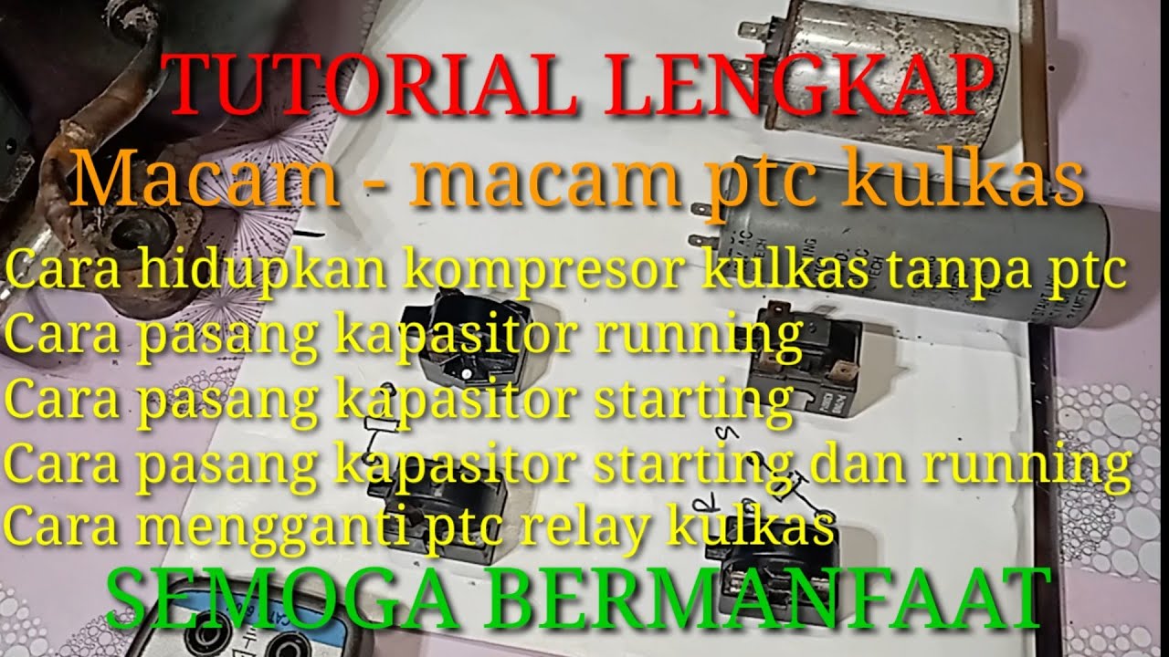 Cara pasang ptc relay pada kompresor
