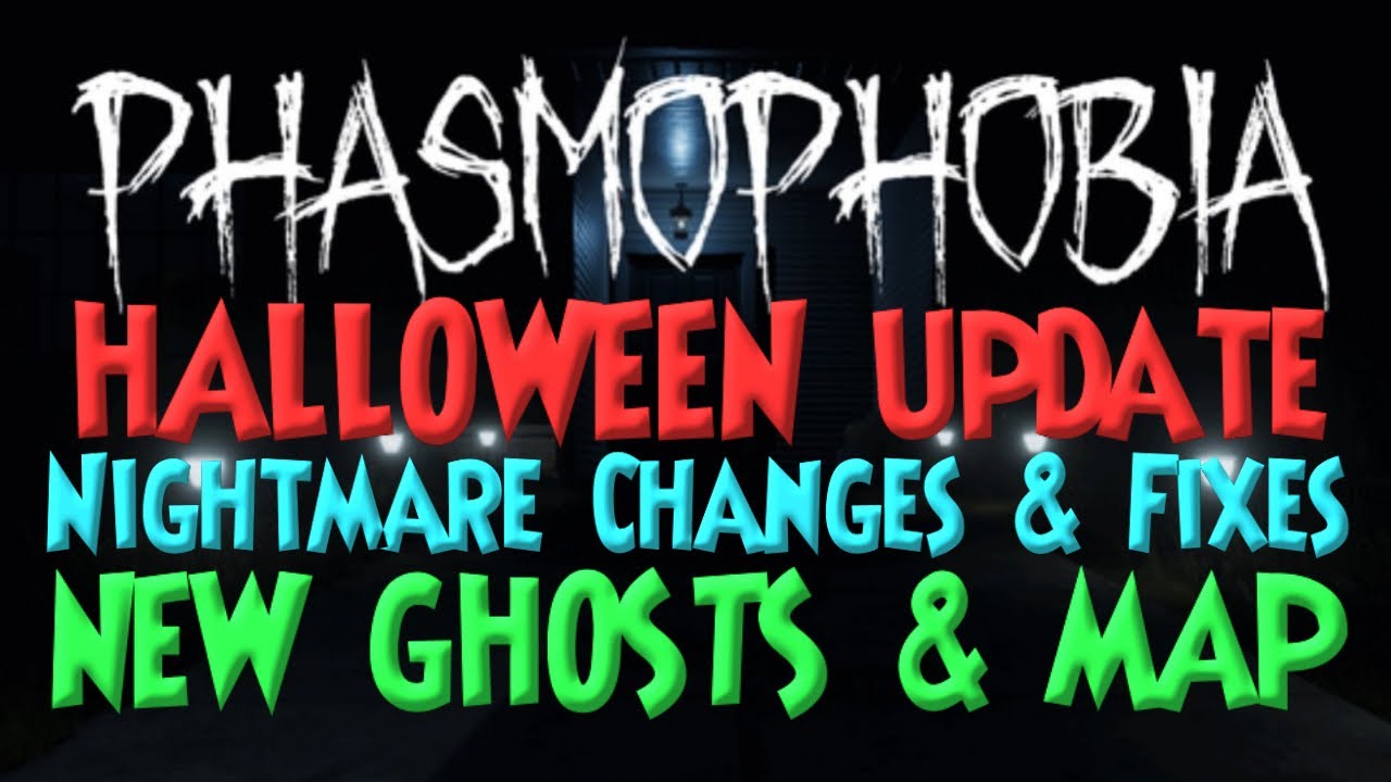 Phasmophobia Nightmare Update v0 4 0