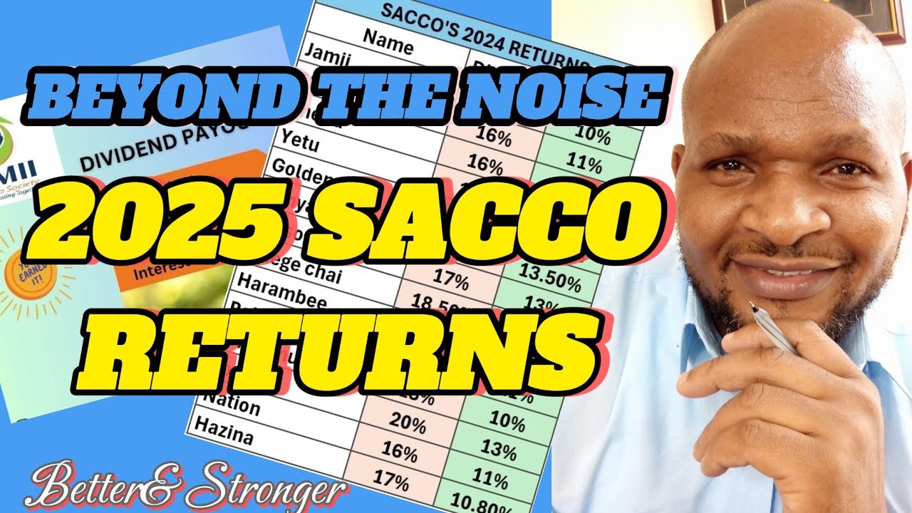 Where To Put Your MONEY In 2025/Investing In Your Sacco/ SACCOS ARE SAVE IGNORE THEM