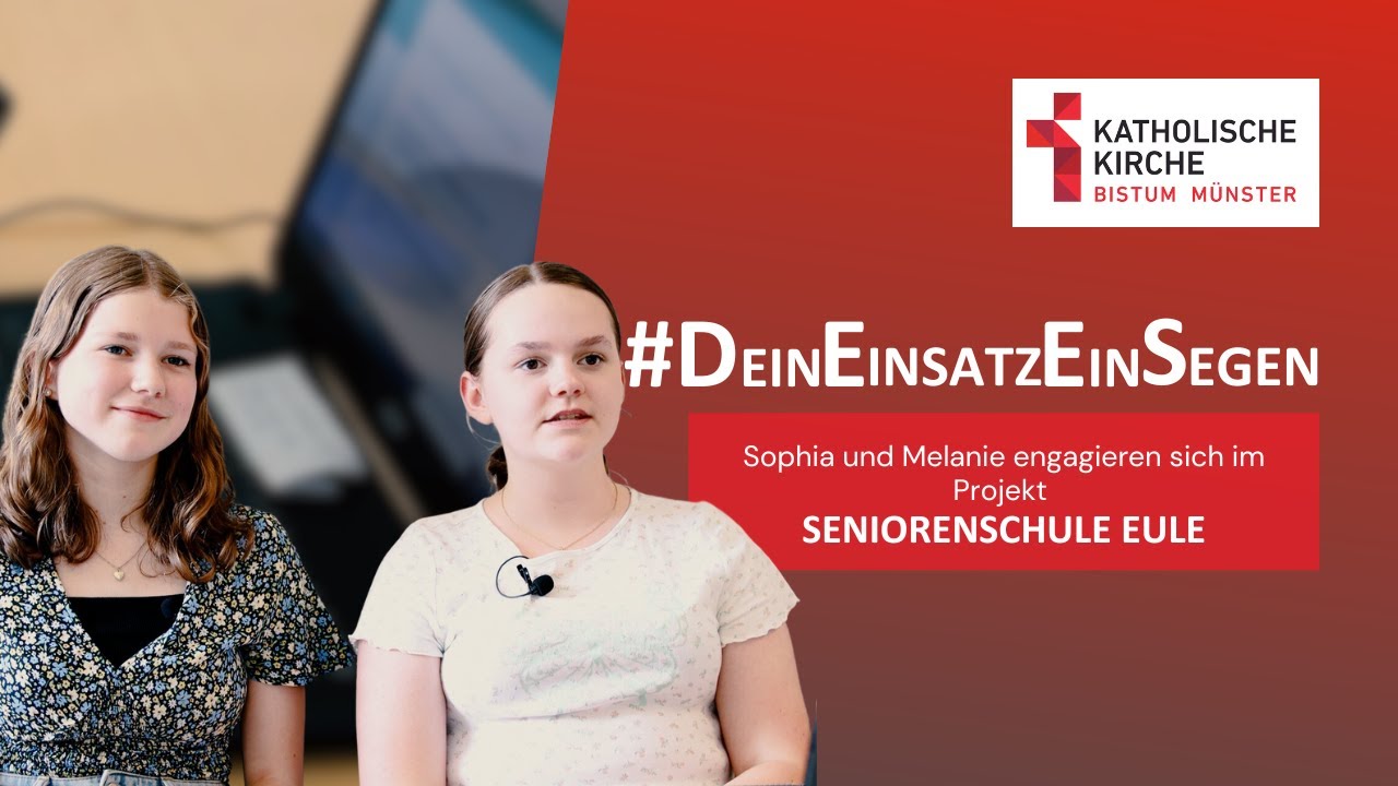 1. #DeinEinsatzEinSegen - Sophia und Melanie in der Seniorenschule EULE