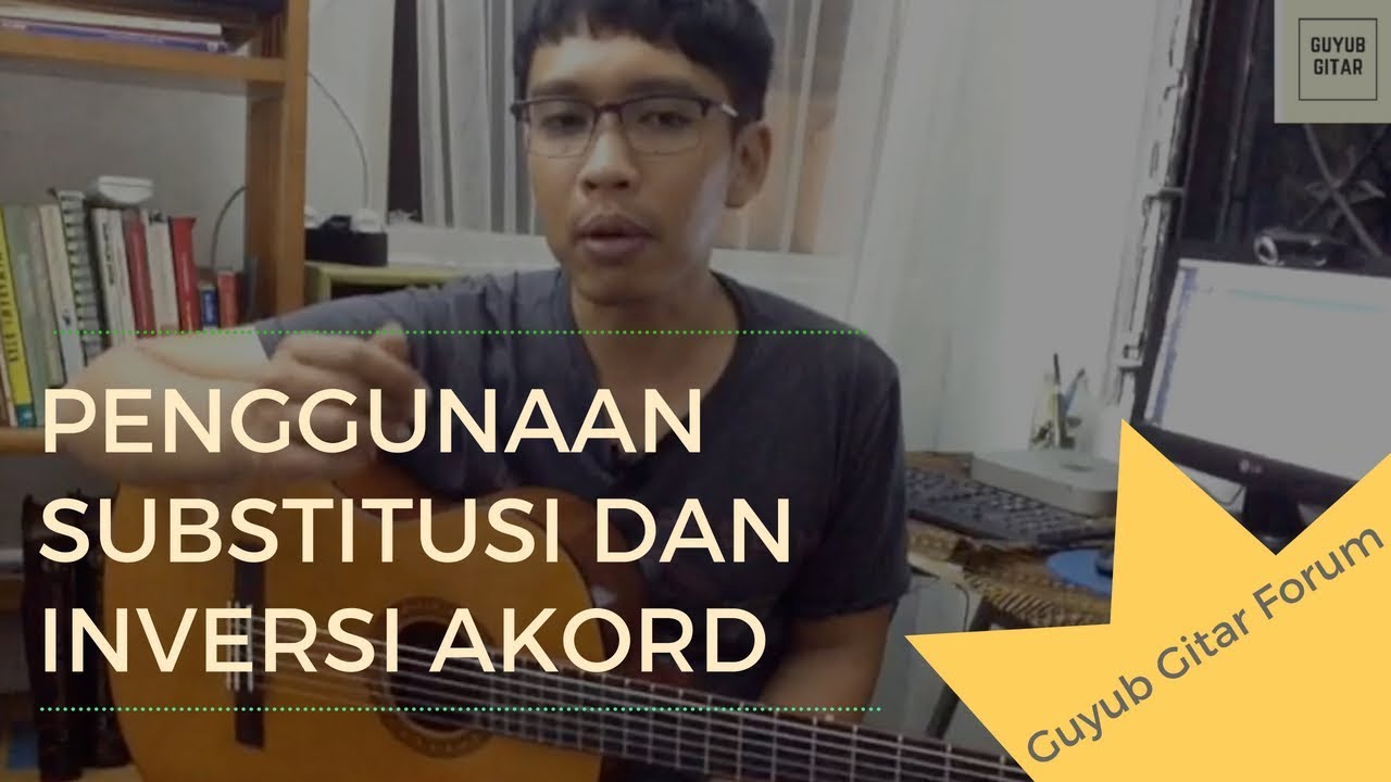 Rahasia Substitusi dan Inversi Akord Gitar Jazz -- Guyub Gitar Forum