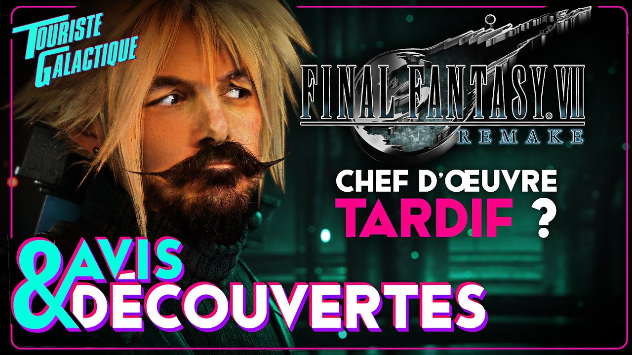 FINAL FANTASY 7 REMAKE : INTERGRADE ► Mon Avis PC & PS4 !