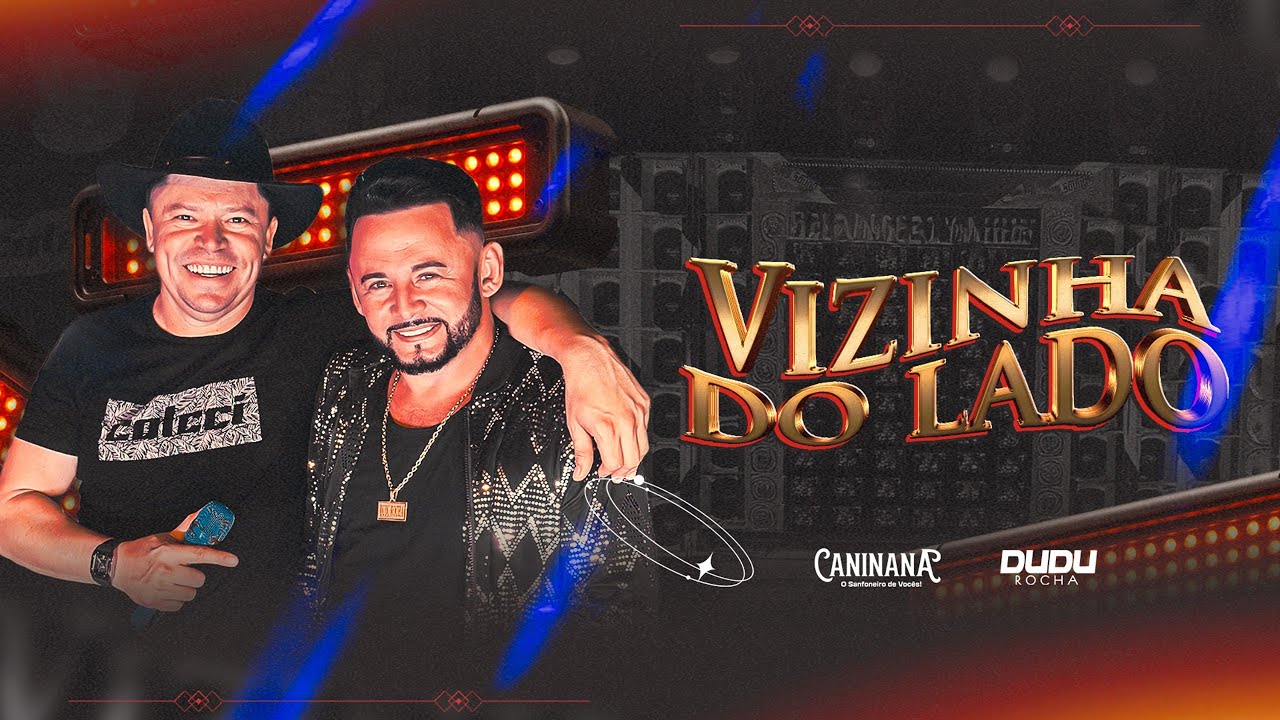 VIZINHA DO LADO - Dudu Rocha feat. @Caninana (AO VIVO)