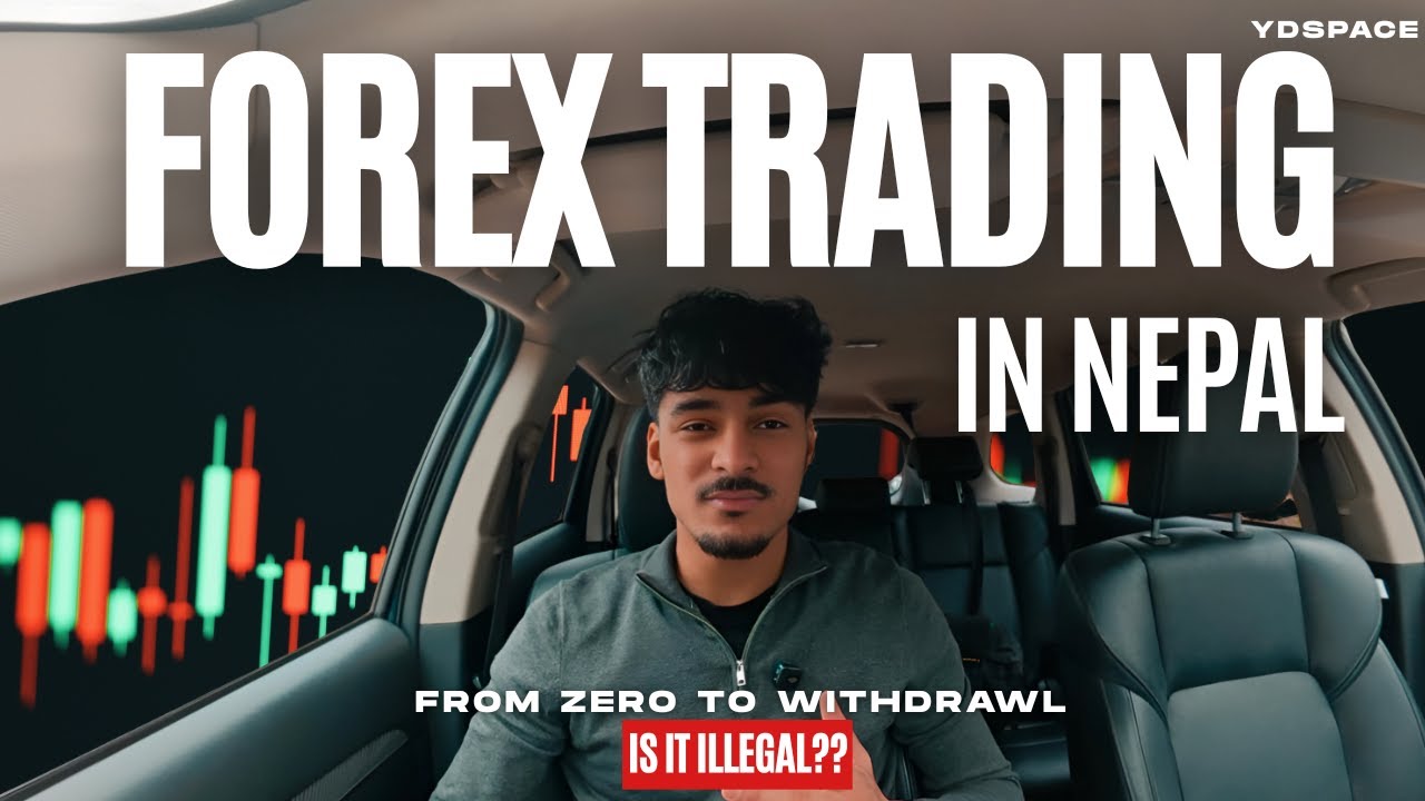 FOREX IN NEPAL I FOR BEGINNERS I HERE'S HOW I WOULD START...