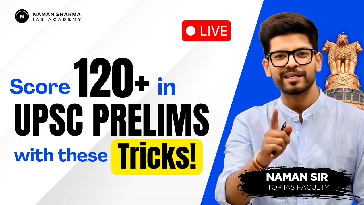 Score 120+ Marks in UPSC Prelims 2025 | Tricks By Naman Sir