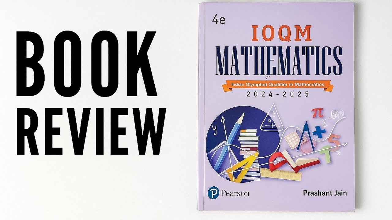 IOQM Mathematics Book Review 2024–2025 | Best Book for Math Olympiad Preparation