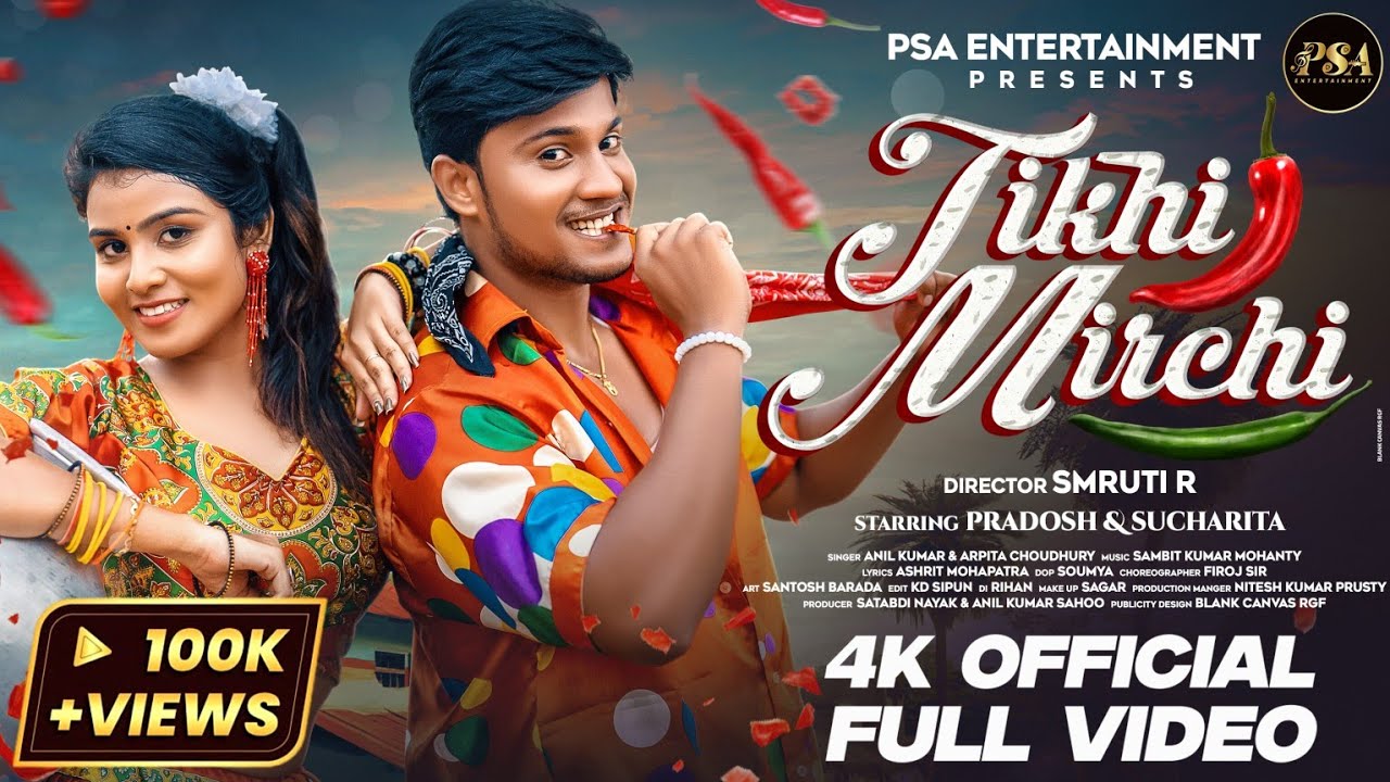 Tikhi Mirchi || ତିଖିମିର୍ଚି || Full Video || Pradosh & Sucharita || Smruti R || Psa Entertainment