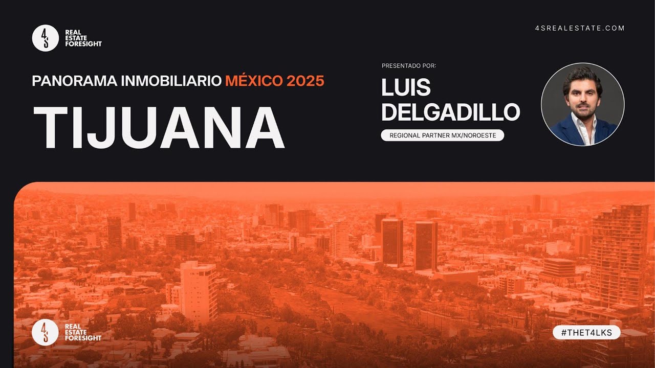 THE T4LKS: Panorama Inmobiliario Tijuana 2025
