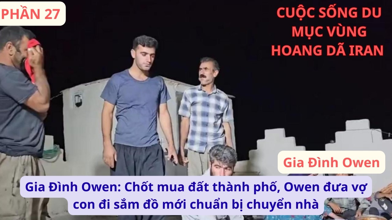 Gia Đình Owen: P27 Chốt mua đất thành phố, Owen đưa vợ con đi sắm đồ mới chuẩn bị chuyển nhà