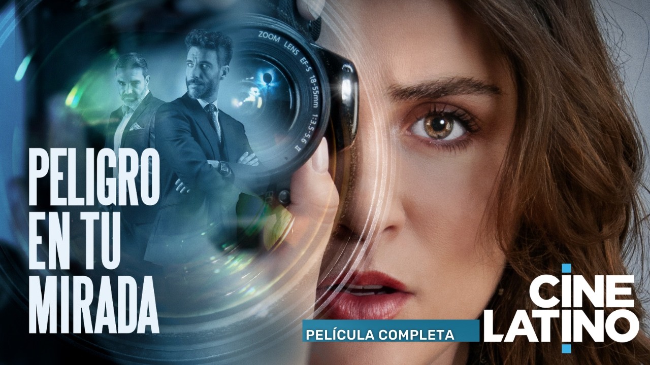 Peligro en tu mirada | Pel&iacute;cula completa | Cinelatino