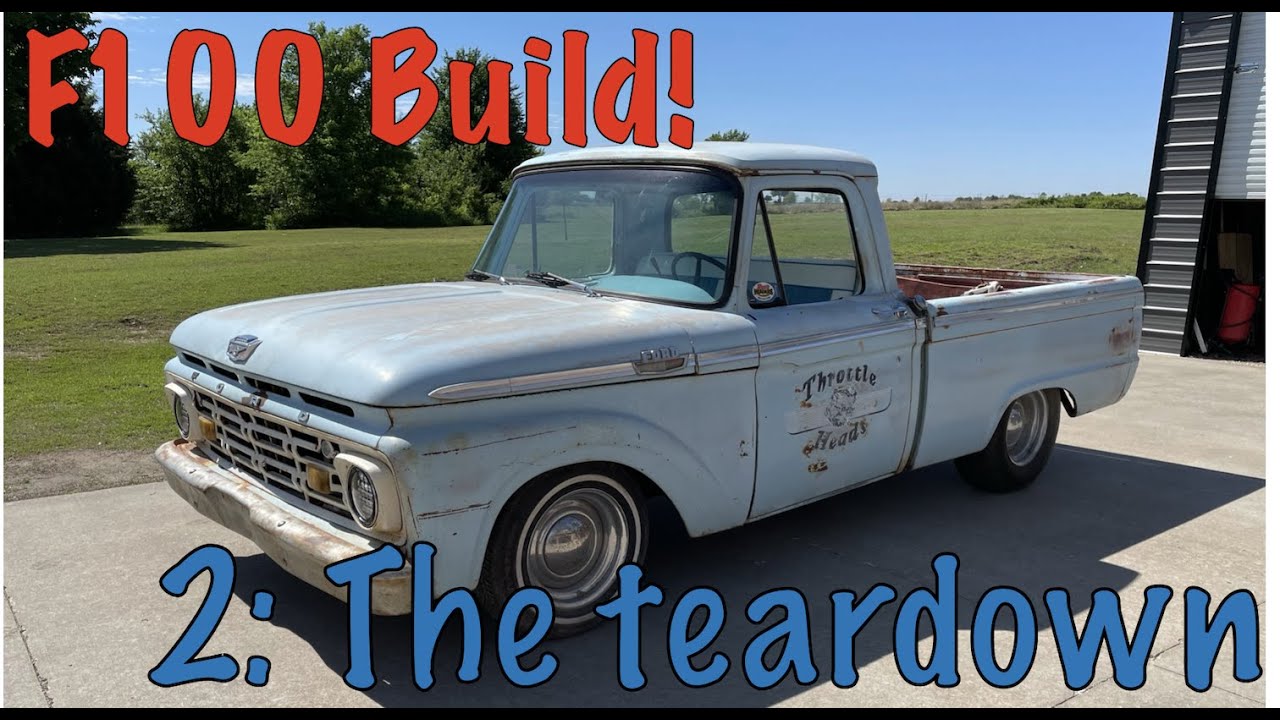 '64 F100 Project! Part 2: The teardown