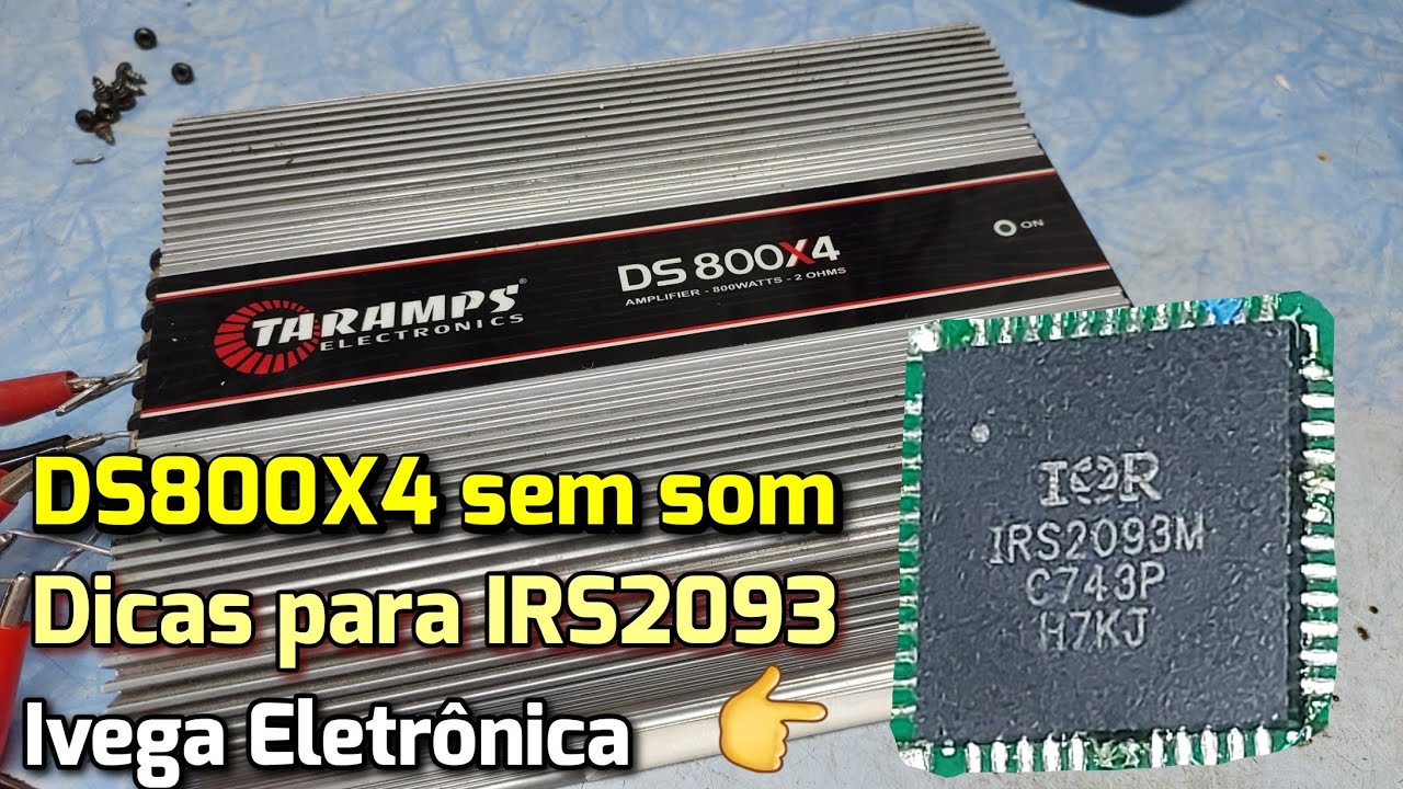 Taramps DS800X4, sem som, dicas para o IRS2093