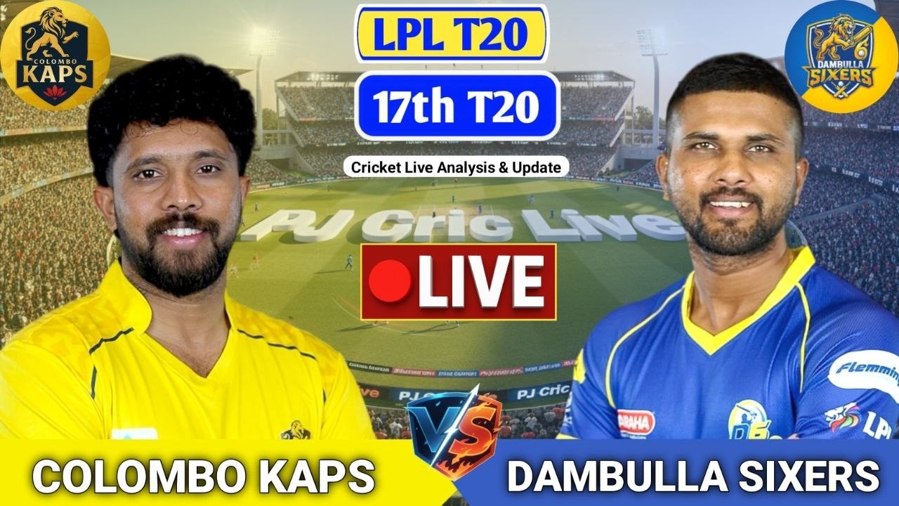 Colombo Kaps Vs Dambulla Sixers T20 Match | Live Score Analysis & Discussion | LPL T20 2026