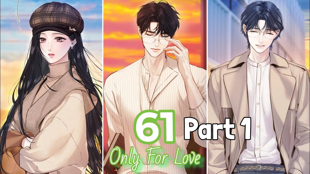 Accidental Love/ Only For Love Chapter 61 Part 1 | Stop Thinking About Him