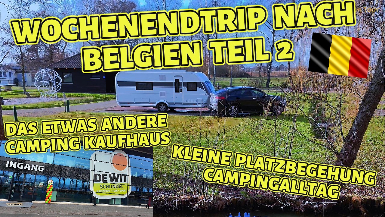 Das eher unbekannte Camperkaufhaus DeWit I Es gibt viel zu entdecken I Camping Wochenende in Belgien