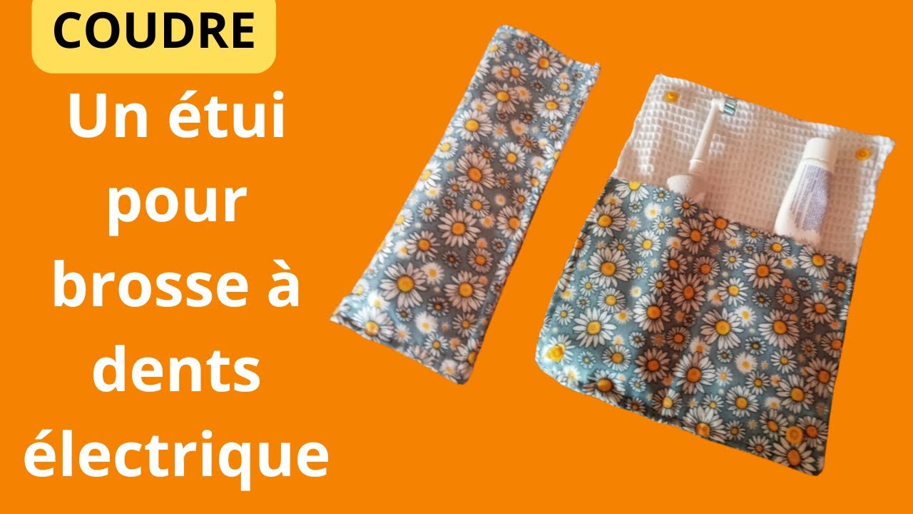 Coudre un étui pour brosse à dents électrique: tuto rapide et facile.
