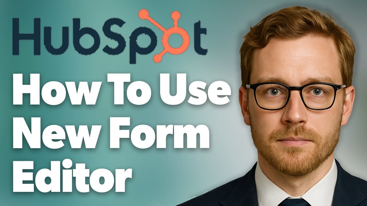 How To Use Hubspot_s New Form Editor Strategic Hubspot [2025 Guide]