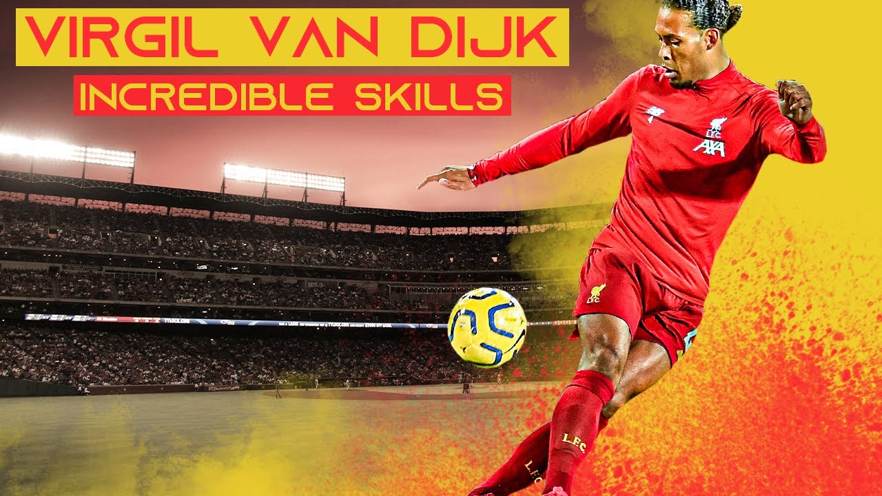 The Incredible Football Skills Of Virgil Van Dijk