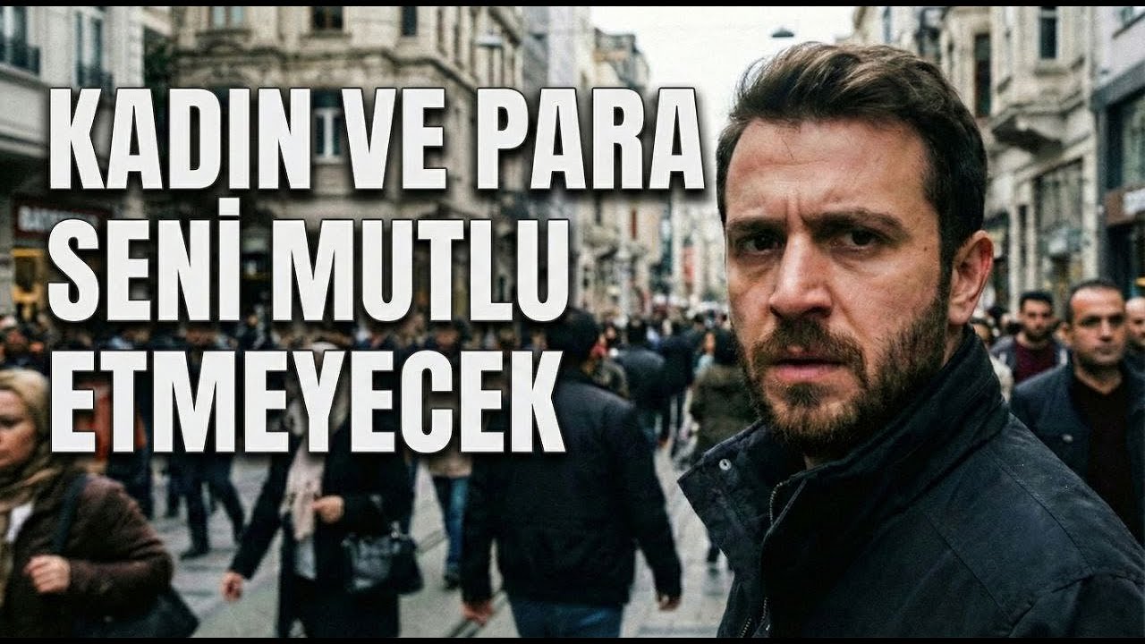 Kadınlar ve Para Seni Mutlu Etmeyecek