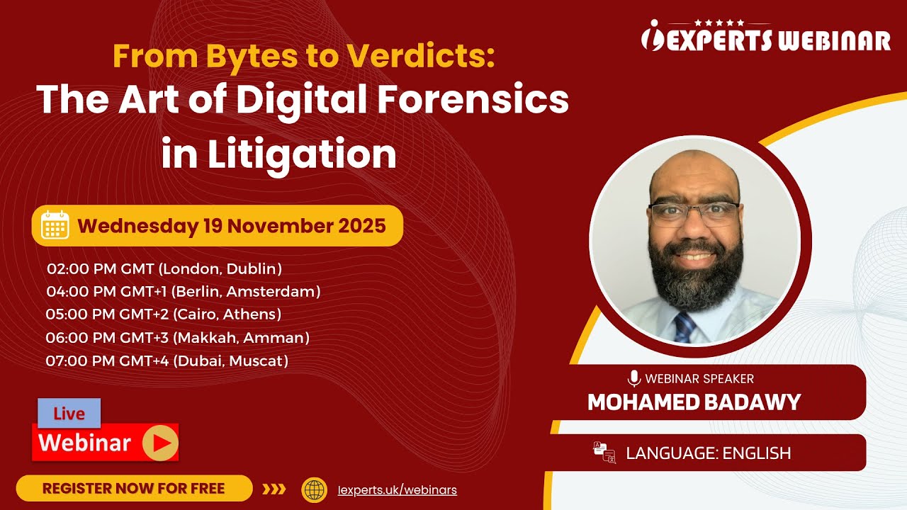 iExperts Webinar | Mastering Digital Forensics: How Data Shapes Legal Outcomes 