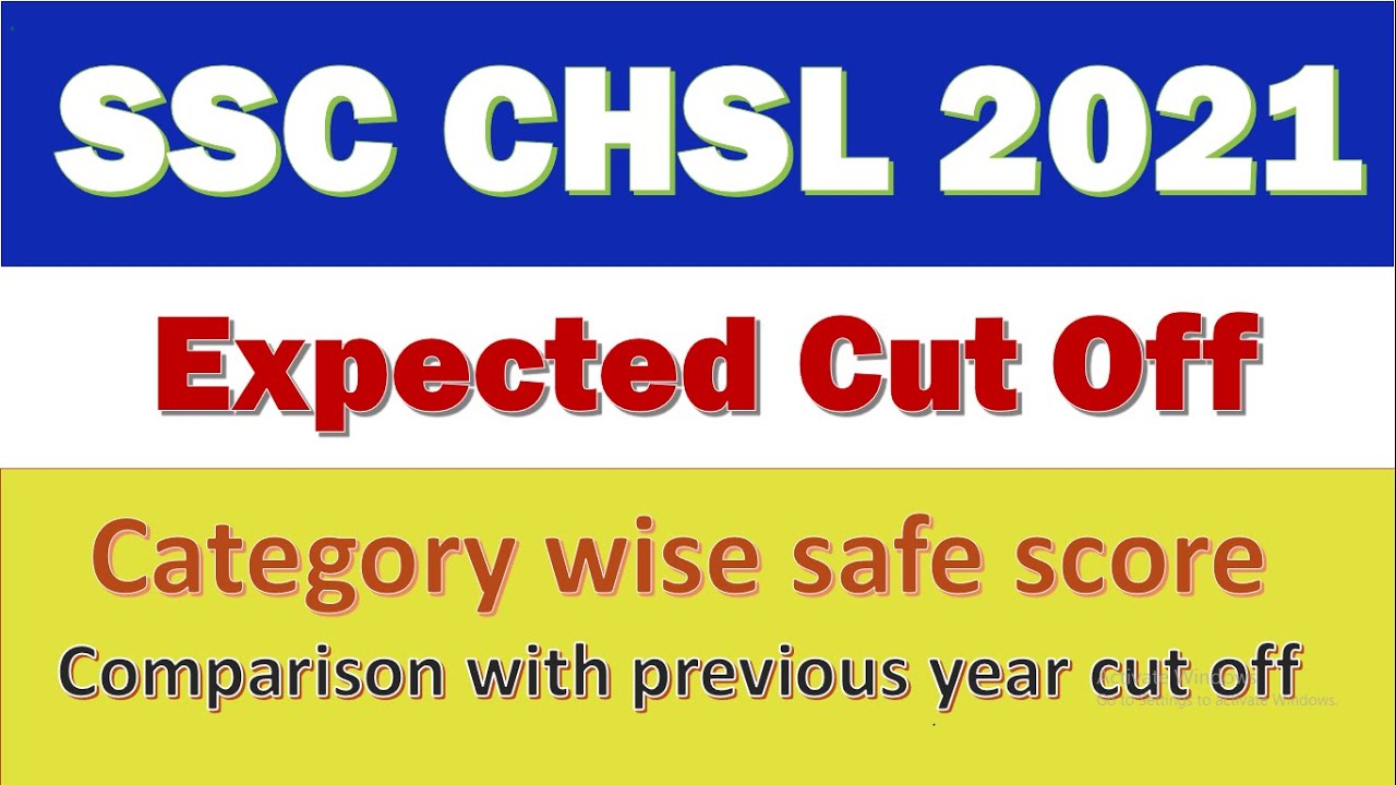 SSC CHSL 2021 Tier 1 Expected Cut off | Safe score category wise |
