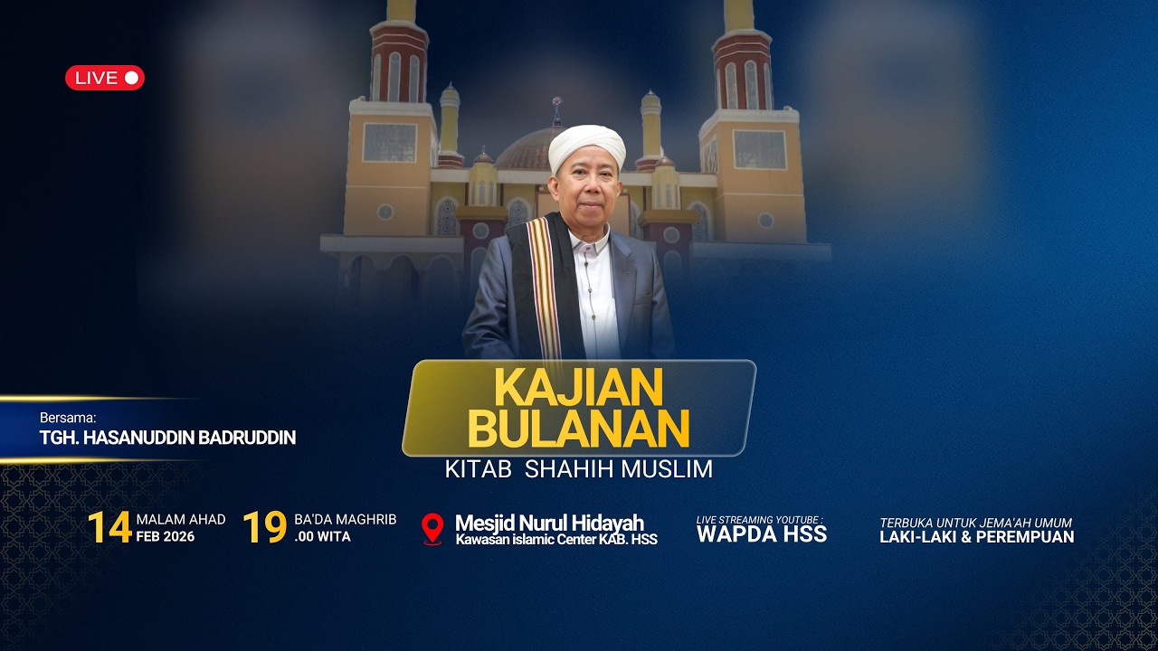 🔴LIVE KAJIAN KITAB SHAHIH MUSLIM | BERSAMA TGH. HASANUDDIN BADRUDDIN | PIMPINAN PP. DARUSSALAM - MTP