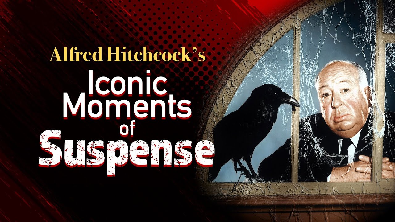 Alfred Hitchcock's Iconic Moments of Suspense