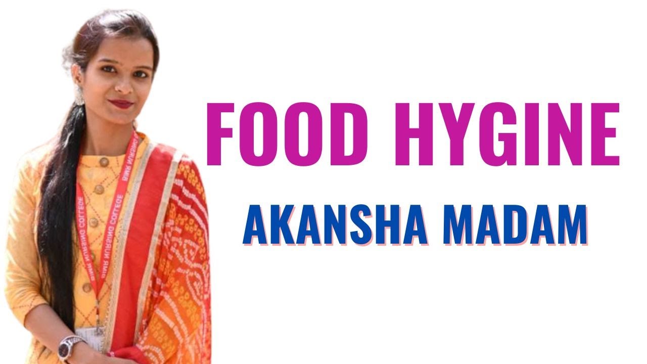 Food Hygine I B Sc Nursing 1st Year I Nutrition I