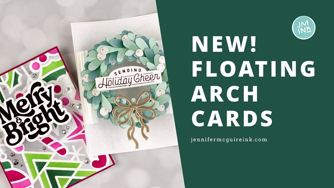 NEW! Floating Arch Cards Video