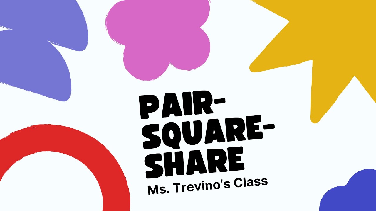 Pair-Square-Share (Trevino)