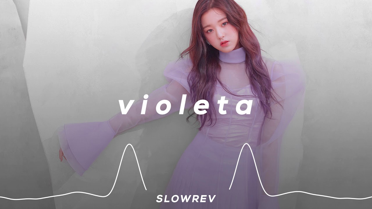 IZ*ONE - VIOLETA (𝙎𝙡𝙤𝙬𝙚𝙙 & 𝙍𝙚𝙫𝙚𝙧𝙗 𝙑𝙚𝙧𝙨𝙞𝙤𝙣)