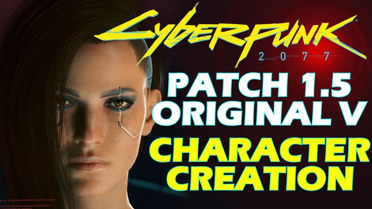 Cyberpunk 2077 - Original Female V Character Creation (E3) (Patch 1.5) (+ Screenshot-Story & OST)