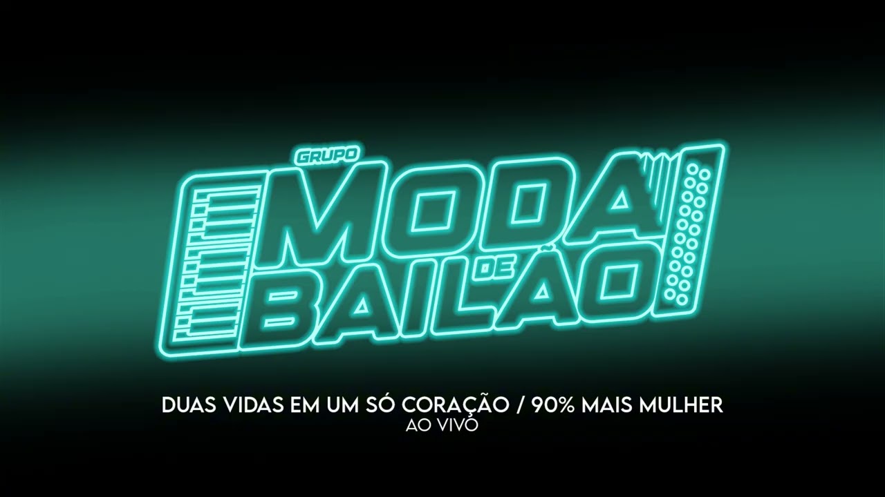 Grupo Moda de Bailão Ao Vivo | Duas Vidas em um só Coração | 90% mais Mulher