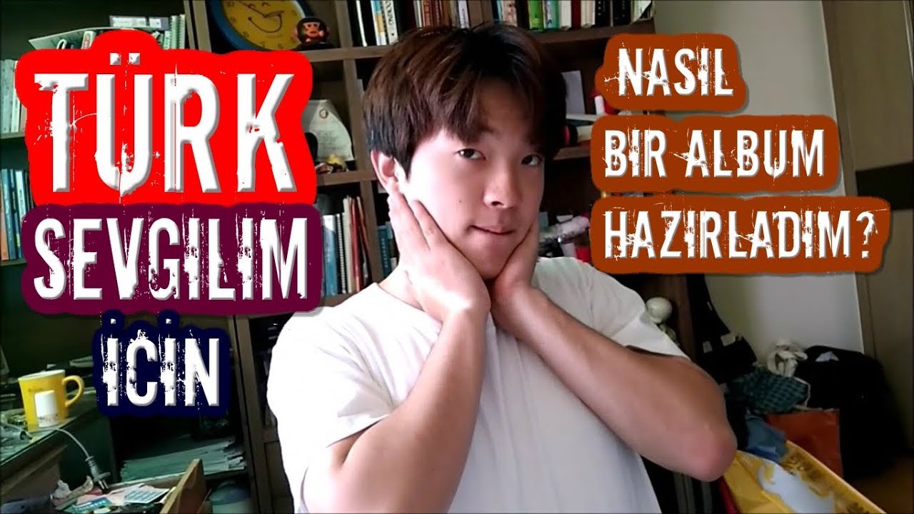 Sevdiği Türk kızı için Albüm hazırlayan Koreli