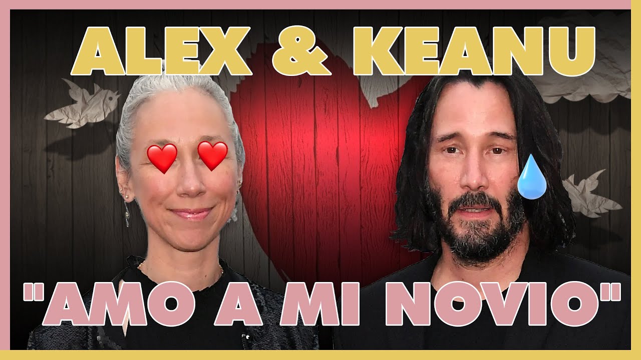 Alexandra Grant habla sobre su novio Keanu Reeves