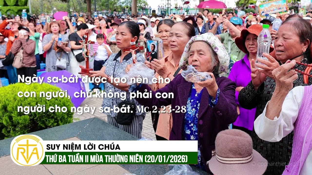 Suy Niệm Lời Chúa, Thứ Ba Tuần II Mùa Thường Niên (20/01/2026)