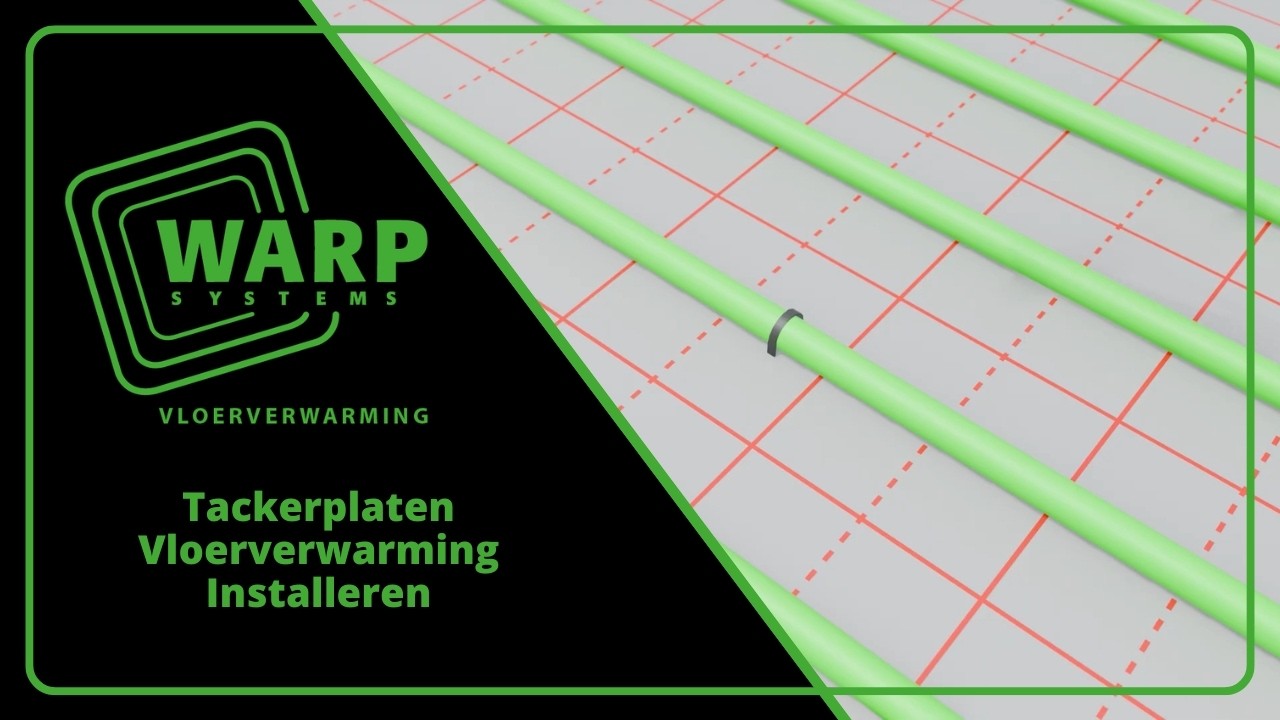 Tackerplaten Vloerverwarming Installeren | Complete Instructievideo