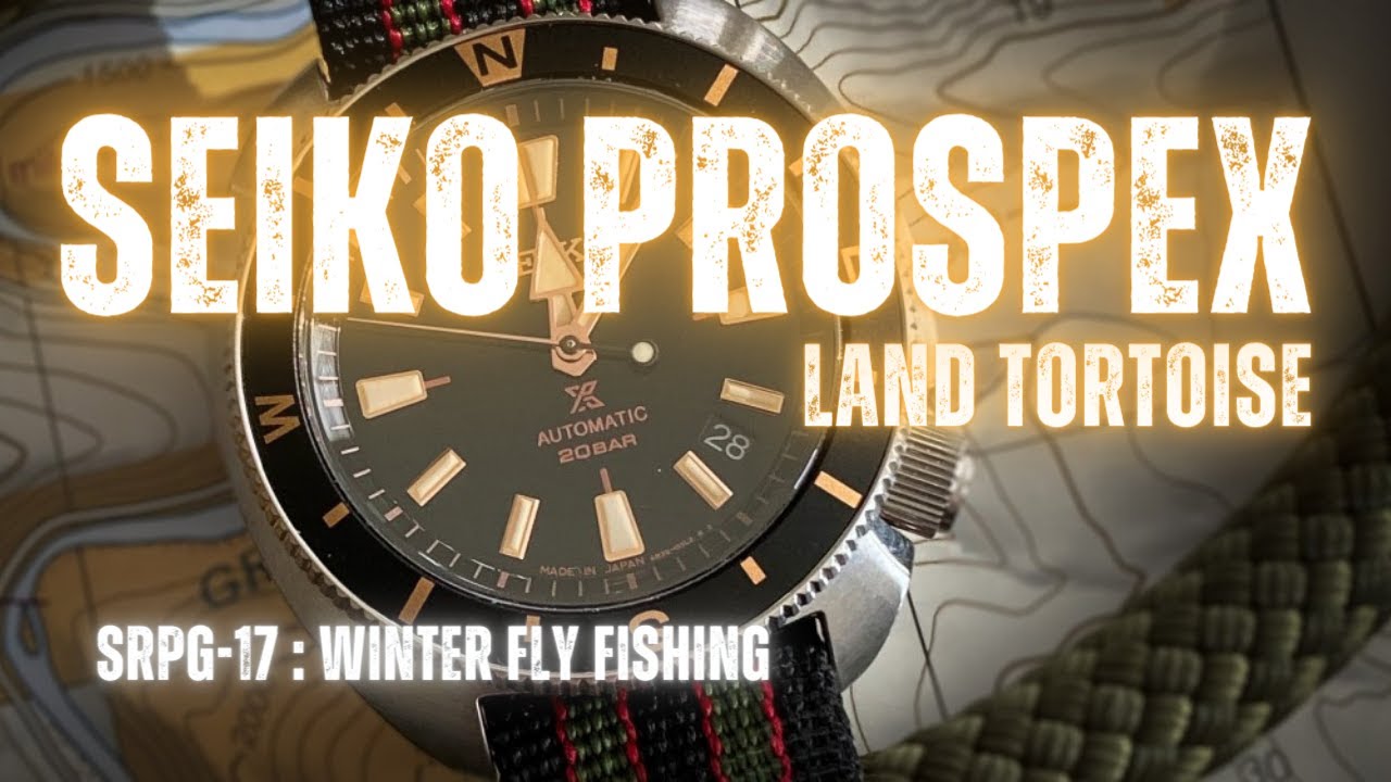 SEIKO LAND TORTOISE отправляется на зимнюю нахлыстовую рыбалку. Обзор часов SEIKO PROSPEX SRPG17