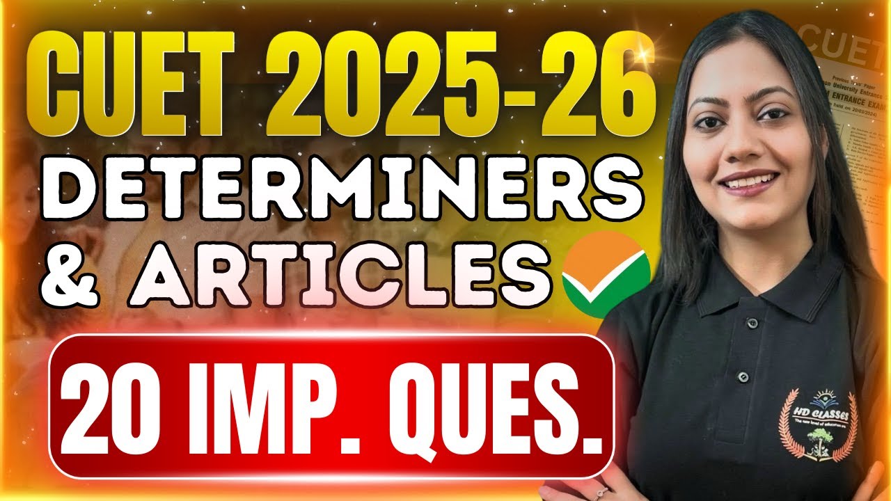 CUET🔥 2025-26: Determiners & Articles ke 10 Important Questions &ndash; Exam Preparation Tips