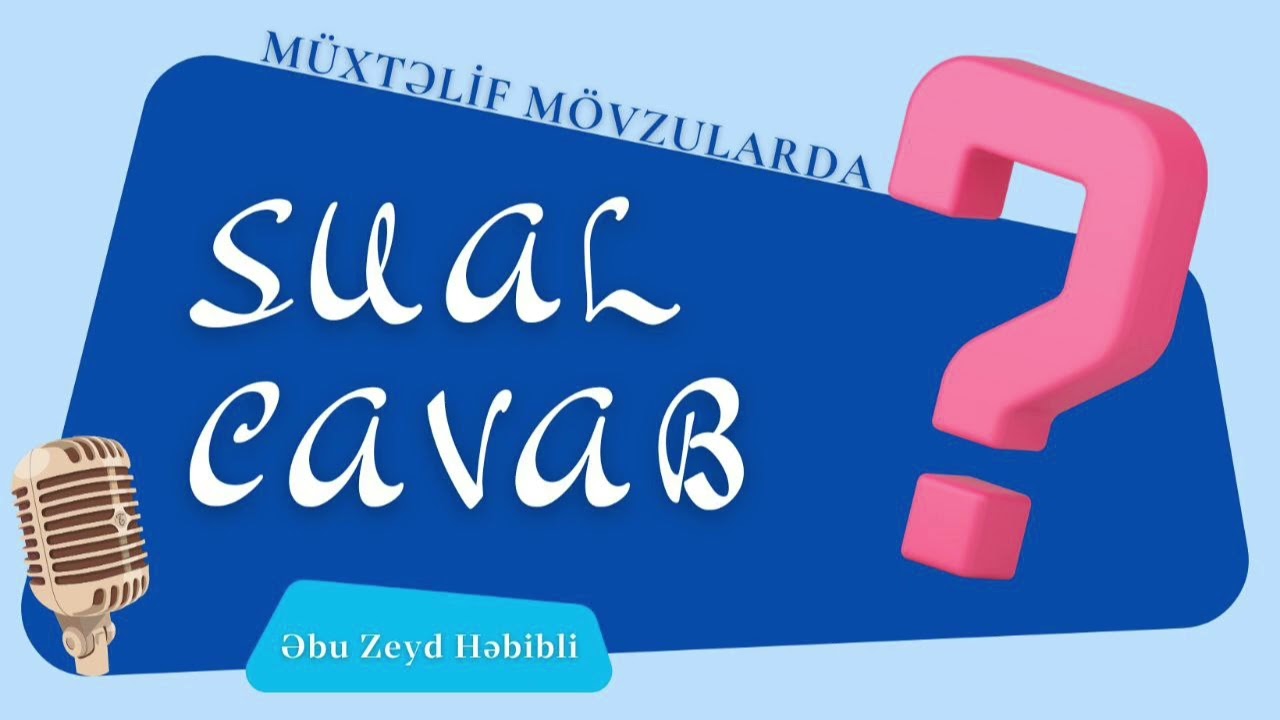 Sual-Cavab (11.09.24) Abu Zeyd 📚
